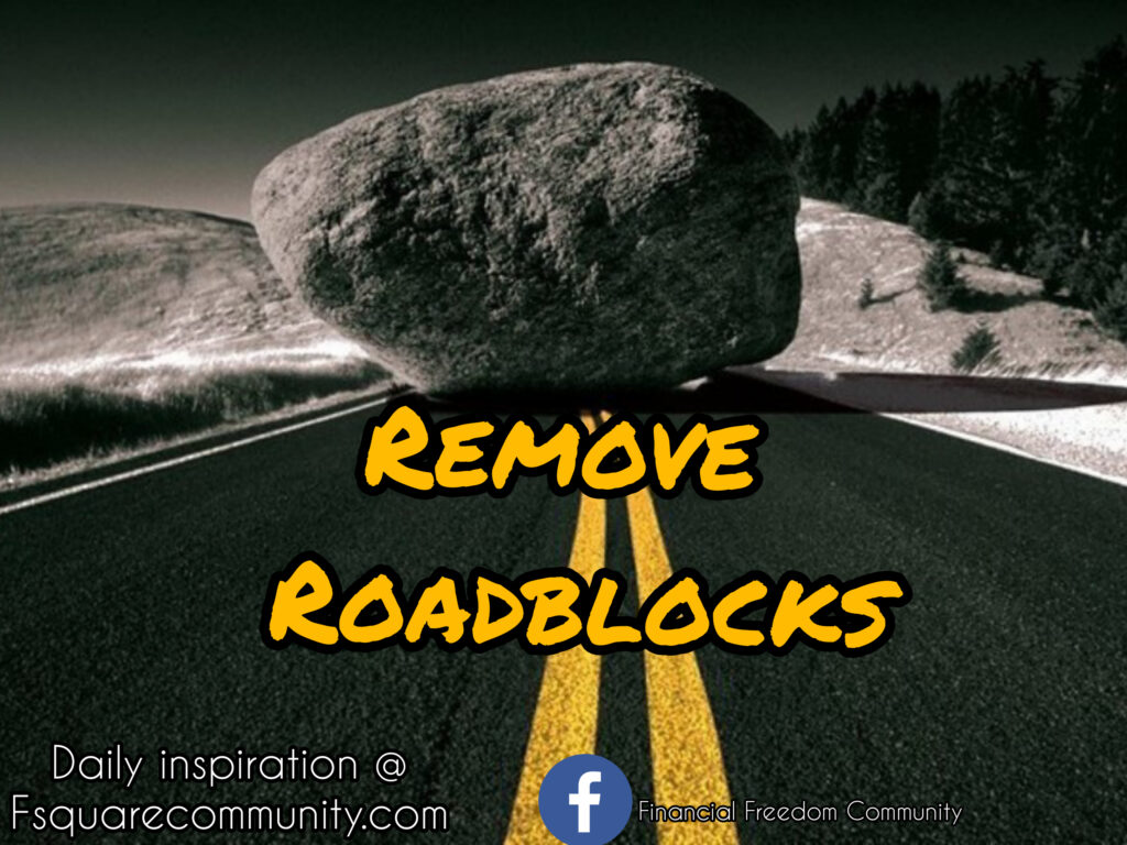 Remove Roadblocks